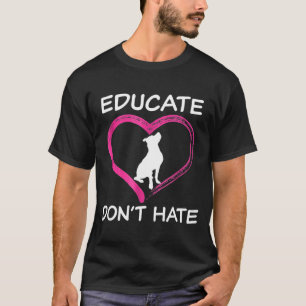 Camiseta Educar para la toma de conciencia sobre Pitbull no