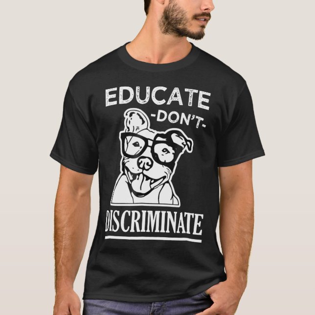 Camiseta Educar para que no discrimine a Pitbull (Anverso)