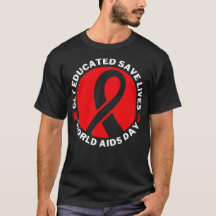 Camiseta Educar para salvar vidas Día Mundial de la Lucha c