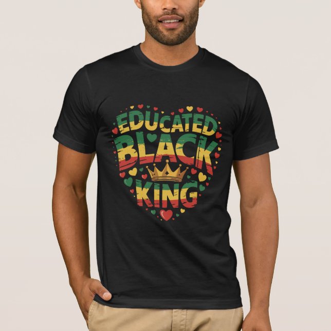 Camiseta Educated Black King | Afro Pride Quote | Black (Anverso)