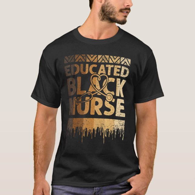 Camiseta Educated Black Nurse Black History Month BLM Melan (Anverso)