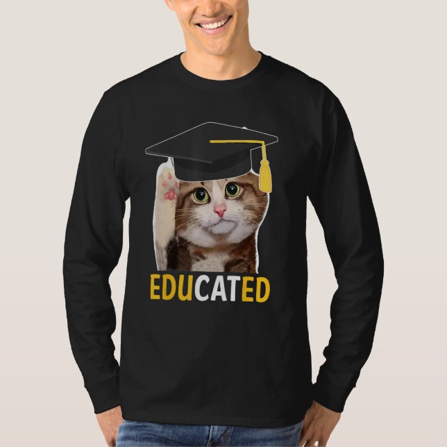 Camiseta Educated Cat Graduation Cap Senior Funny Graduatio (Anverso)