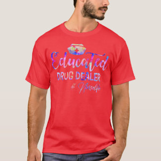 Camiseta Educated Drug Dealer nurselife Cool MA Nurse Men W