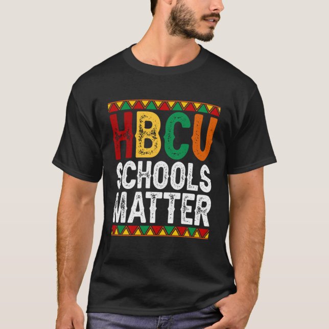 Camiseta Educated HBCU Schools Matter Melanin Black History (Anverso)