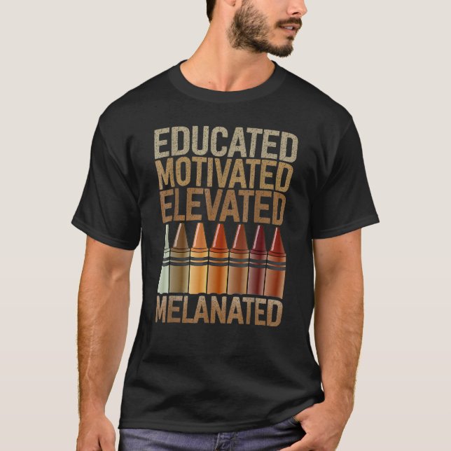 Camiseta Educated Motivated Elevated Melanated African Amer (Anverso)