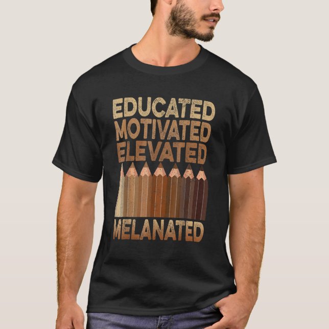 Camiseta Educated Motivated Elevated Melanated Black Histor (Anverso)