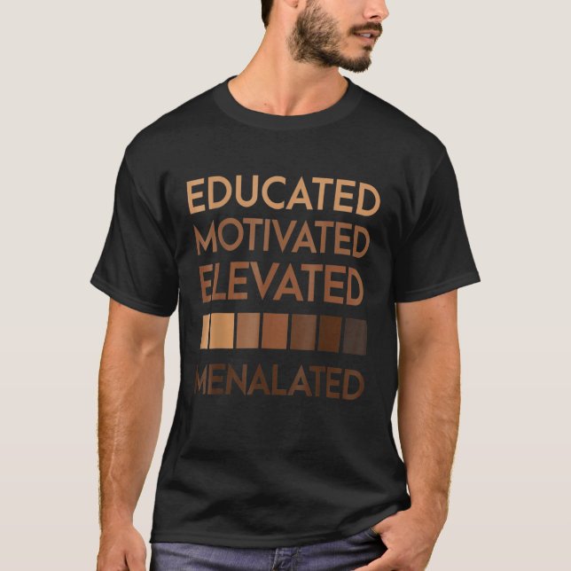 Camiseta Educated Motivated Elevated Melanated Black Pride  (Anverso)