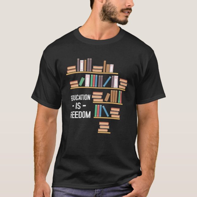 Camiseta Education Is Freedom African American Black Histor (Anverso)