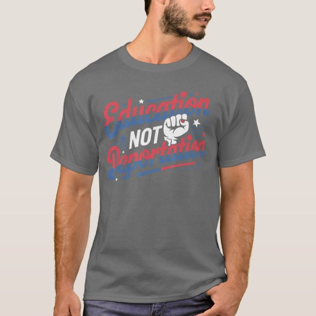 Camiseta Education Not Deportation Refugee Supporter Pro Im (Anverso)