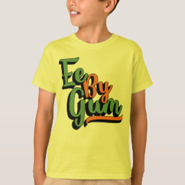 Camiseta Ee By Gum, Yorkshire Dialect, Slang, Inglés