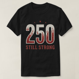 Camiseta EE. UU. 250 aún fuerte gráfico patriótico llama ro