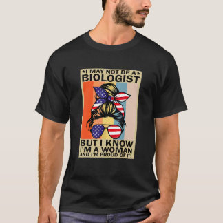 Camiseta Ee. Uu. Mal, Puede Que No Sea Biólogo, Pero Sé Que