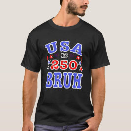 Camiseta EE. UU. tiene 250 años, hermano, celebrando el ani
