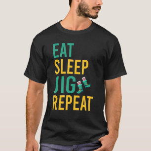 Camiseta Eee Sleep Jig Repetir divertida bailarina irlandes