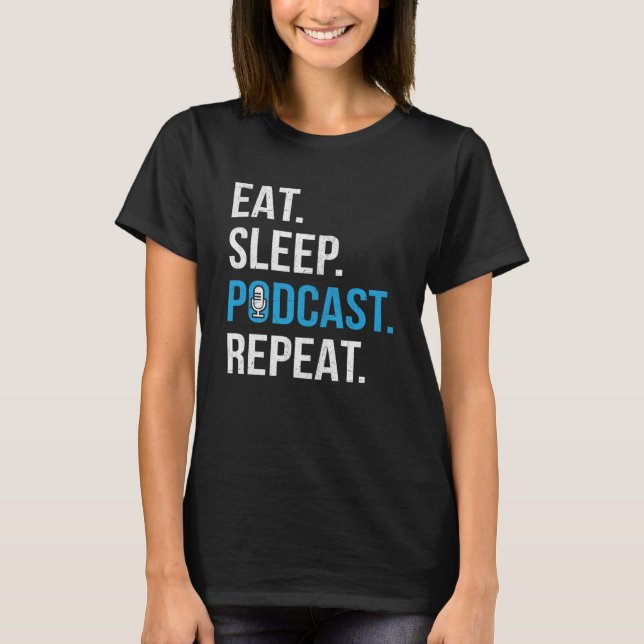 Camiseta Eee Sleep Podcast Repetir Podcaster Podcasting Str (Anverso)