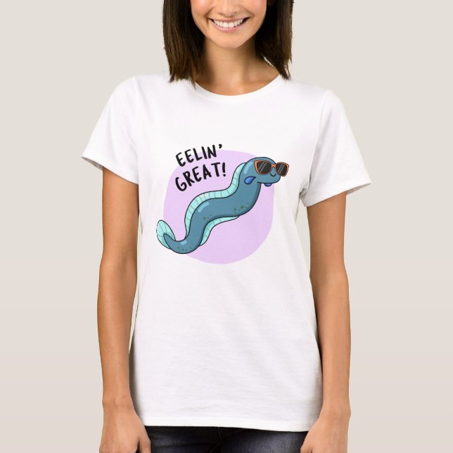 Camiseta Eelin Great Funny Slippery Eel Pun (Anverso)