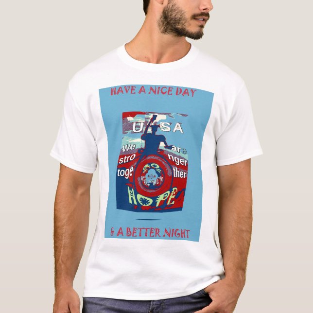Camiseta EEUU tiene un buen día Somos más fuertes juntos (Anverso)