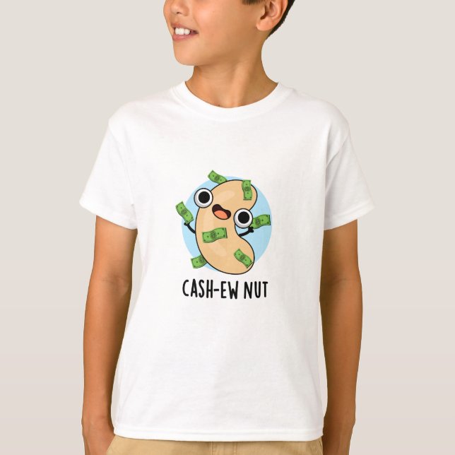 Camiseta Efectivo nut Funny Cashew Nut Pun (Anverso)