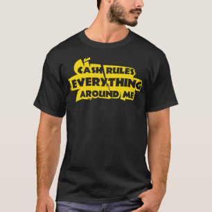 Camiseta Efectivo reglas a mi alrededor