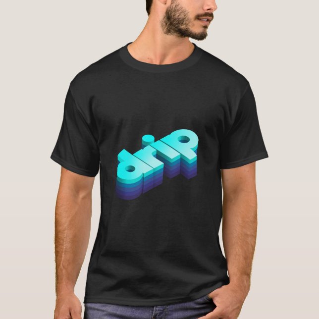 Camiseta Efecto de texto de goteo 3D (Anverso)