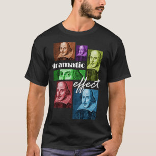 Camiseta Efecto dramático William Shakespeare