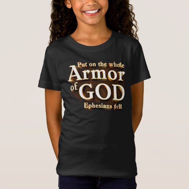Camiseta Efesios 6:11 Pon toda la armadura de la fe de DIOS (Anverso)