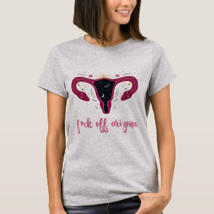 Camiseta Eff Off Off Arizona Celestial Uterus Pro-Choice