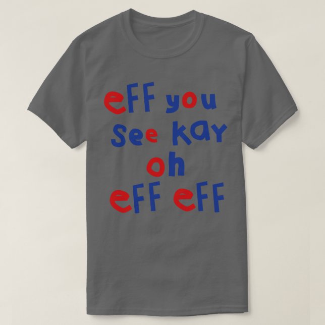 Camiseta Eff Ves A Kay Oh Eff Eff 2 (Diseño del anverso)
