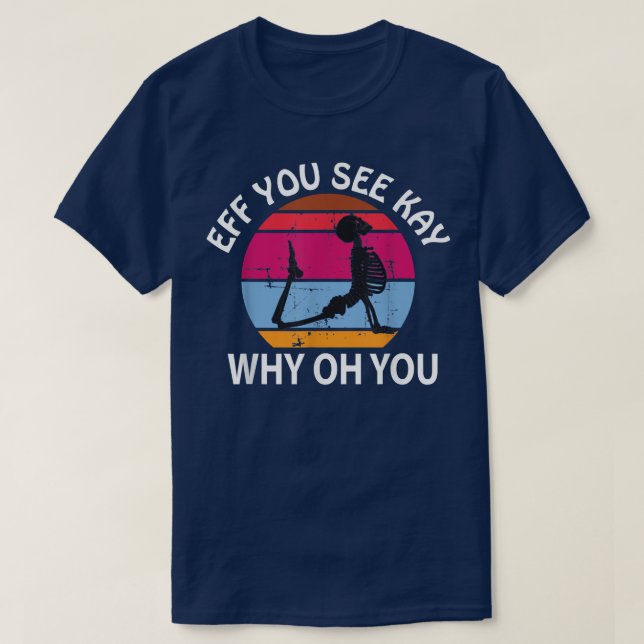 Camiseta Eff, ves a Kay, ¿Por qué?, ¡Oh! (Diseño del anverso)