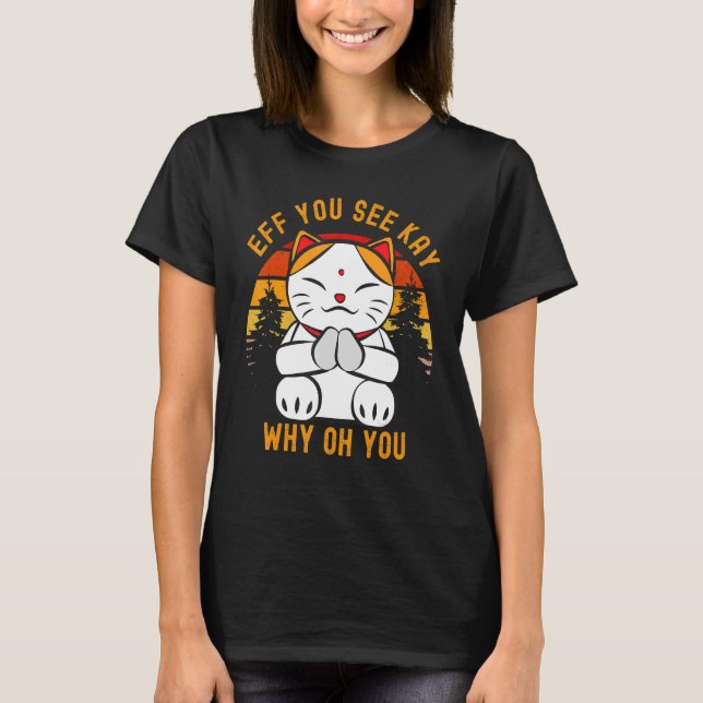 Camiseta Eff Ves A Kay Por Qué Oh Cupones Chibi Kitty Cat Y (Anverso)