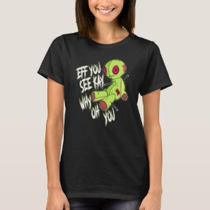 Camiseta Eff Ves A Kay Por Qué Oh Voodoo Doll