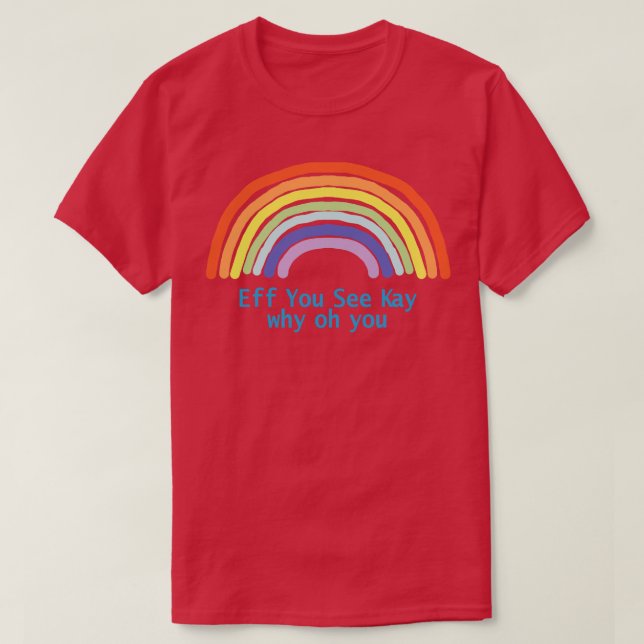 Camiseta Eff, ves a Kay Rainbow (Diseño del anverso)