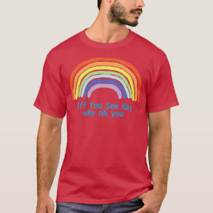 Camiseta Eff, ves a Kay Rainbow
