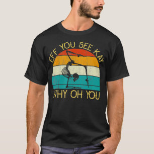 Camiseta EFF Ves A Kay Why Oh You Skeleton Yoga Meditatia