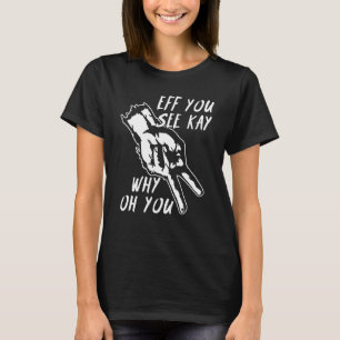 Camiseta Eff You See Kay Dicho Divertido Hombres en Motocic