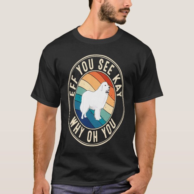 Camiseta Eff You See Kay Retro 80s Great Pyrenees (Anverso)