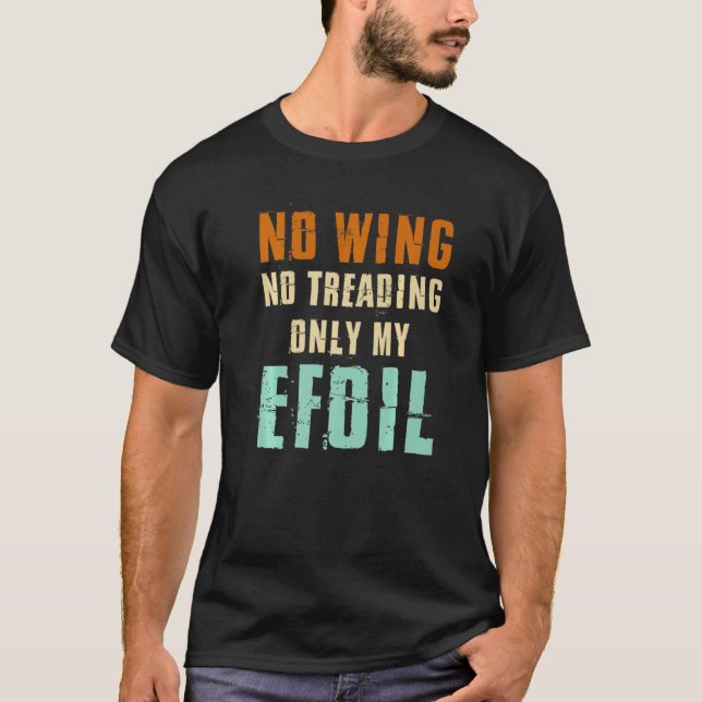 Camiseta Efoil Electric Surfboard Hydrofoil Wingfoil (Anverso)