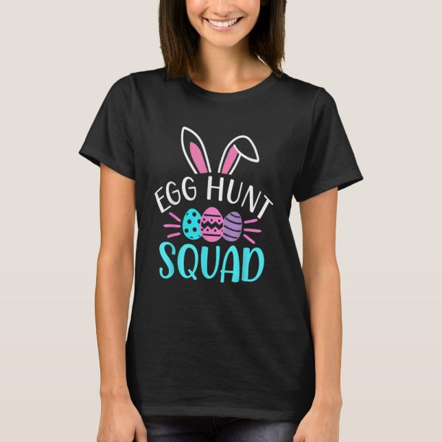 Camiseta Egg Hunt Squad  Hunting Season  Easter Day (Anverso)