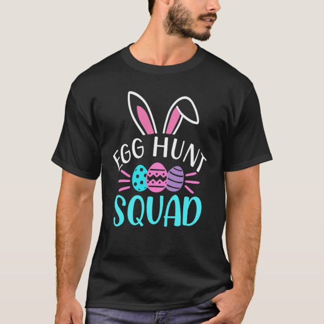 Camiseta Egg Hunt Squad Hunting Season Easter Day (Anverso)