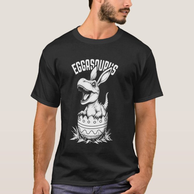 Camiseta Eggasaurus Easter Egg Baby Dinosaur Trex Bunny Din (Anverso)