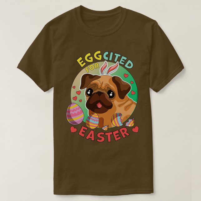 Camiseta Eggcitado por Easter Dog Pug (Diseño del anverso)
