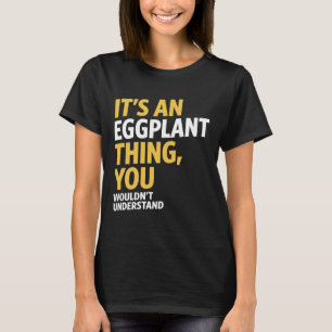 Camiseta Eggplant Thing