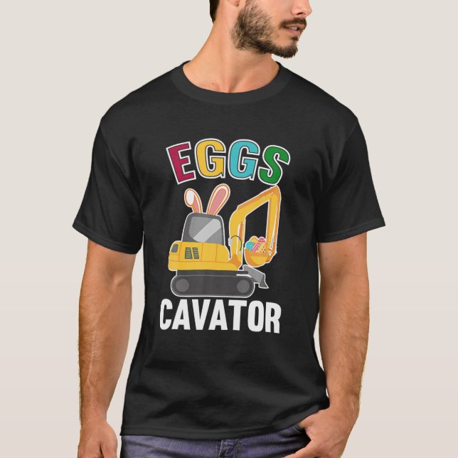 Camiseta Eggscavator Funny Excavator Egg Hunt Kids Happy Ea (Anverso)