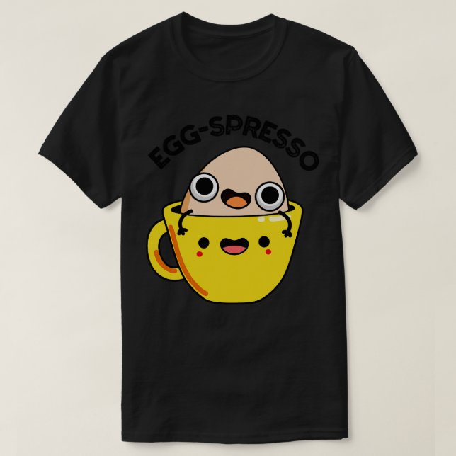 Camiseta Eggspresso Corte Huevo Café Espresso Pun (Diseño del anverso)