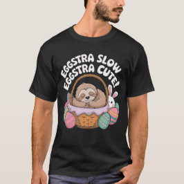 Camiseta ¡Eggstra Lenta, Eggstra Cute!
