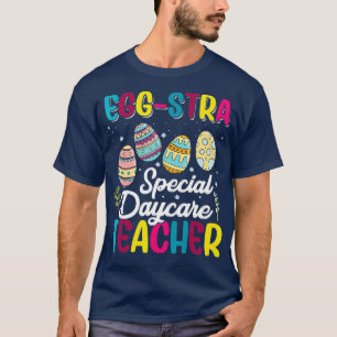 Camiseta Eggstra Special Daycare Teacher Costume Happy East