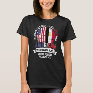 Camiseta Egipcio-norteamericano conocemos lugares donde el