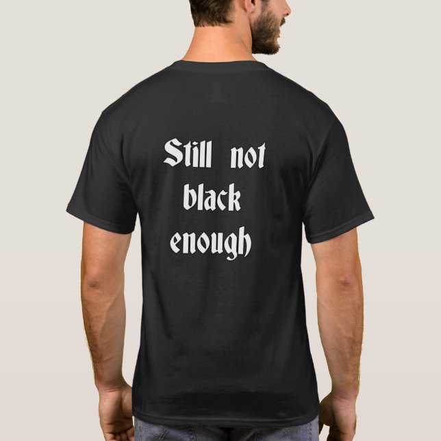 Camiseta EGM todavía no es suficientemente negra como para  (Reverso)