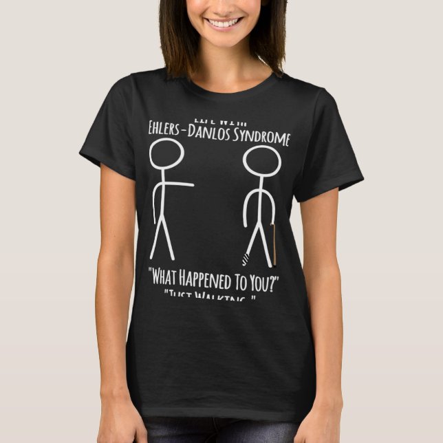 Camiseta Ehlers Danlos Awareness Life with EDS Just Walki (Anverso)