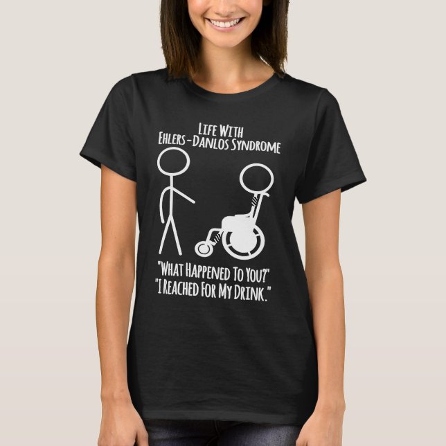 Camiseta Ehlers Danlos Awareness  Life With EDS  Reached fo (Anverso)